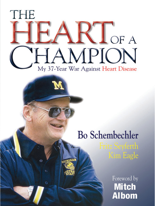 Title details for The Heart of a Champion by Bo Schembechler - Available